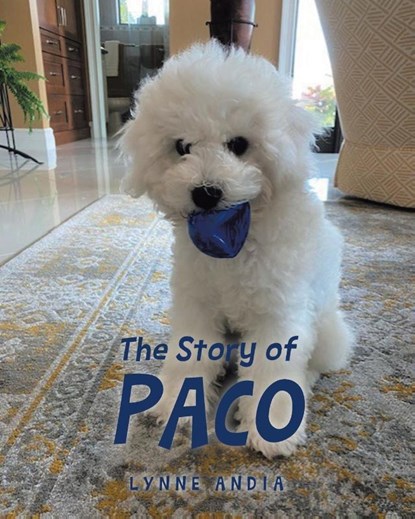 The Story of Paco, Lynne Andia - Paperback - 9798894275642