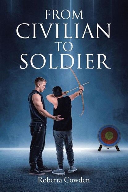 From Civilian to Soldier, Roberta Cowden - Paperback - 9798894284446