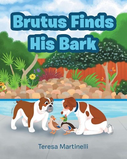 Brutus Finds His Bark, Teresa Martinelli - Paperback - 9798894288789
