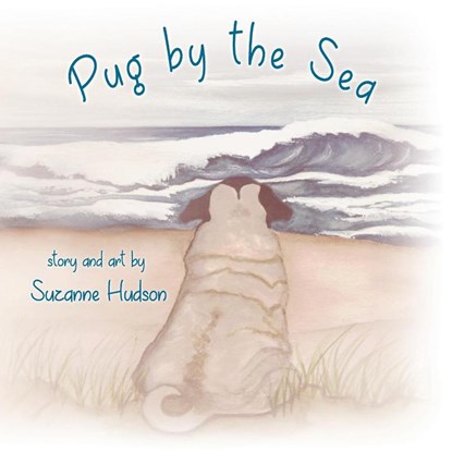 Pug by the Sea, Suzanne Hudson - Paperback - 9798894390093