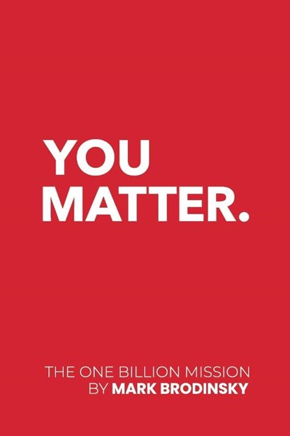 You Matter, Mark Brodinsky - Paperback - 9798894438733