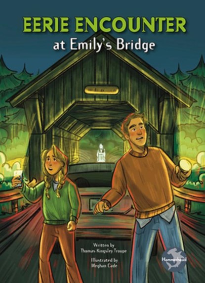 Eerie Encounter at Emily's Bridge, Thomas Kingsley Troupe - Gebonden - 9798894590912