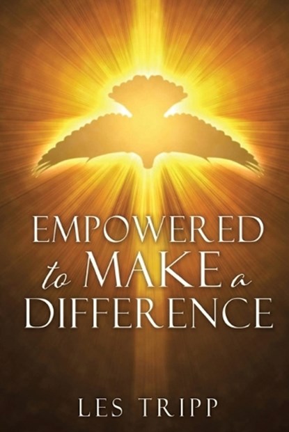 Empowered to Make a Difference, Les G Tripp - Paperback - 9798894650722