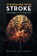 STRUGGLING WITH STROKE, Douglas James - Paperback - 9798894651163