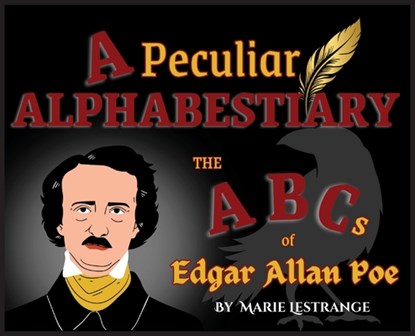 A Peculiar Alphabestiary: The ABCs of Edgar Allan Poe, Marie Lestrange - Gebonden - 9798894670089