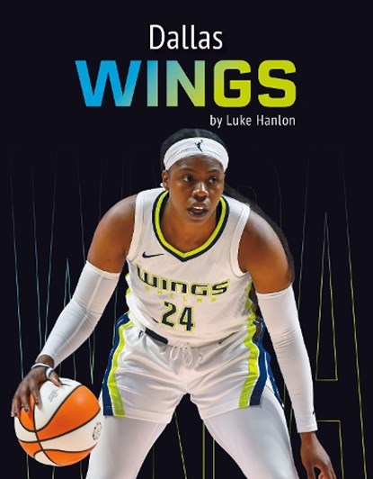 Dallas Wings, Luke Hanlon - Gebonden - 9798894690124
