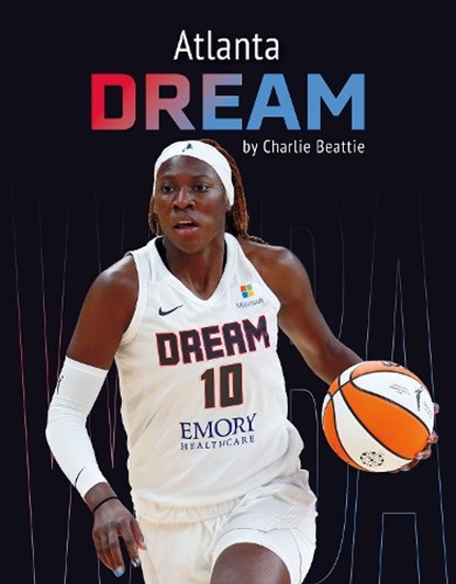 Atlanta Dream, Charlie Beattie - Paperback - 9798894690223