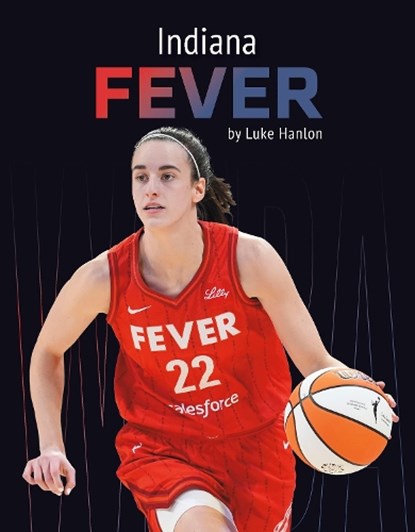 Indiana Fever, Luke Hanlon - Paperback - 9798894690261