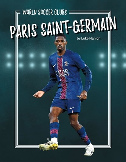 Paris Saint-Germain, Luke Hanlon - Gebonden - 9798894691145