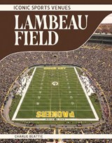 Lambeau Field - Charlie Beattie - 9798894691206