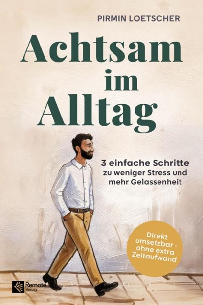 Achtsam im Alltag, Pirmin Loetscher - Paperback - 9798894740515