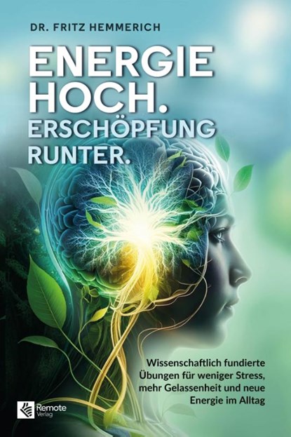 Energie hoch. Erschöpfung runter., Fritz Hemmerich - Paperback - 9798894740553
