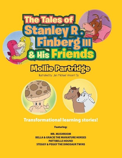 TALES OF STANLEY R. FINBERG III AND HIS FRIENDS, Mollie Partridge - Paperback - 9798894791081
