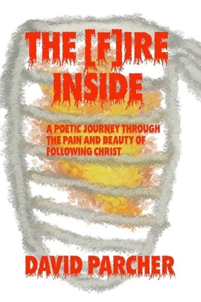 The [f]Ire Inside, David Parcher - Paperback - 9798894800660