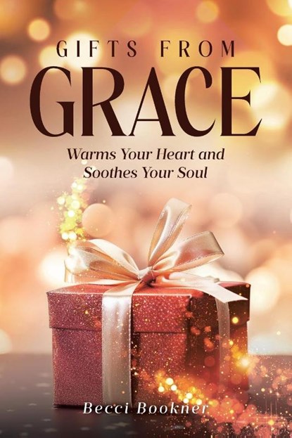 Gifts From Grace, Becci Bookner - Paperback - 9798894851624