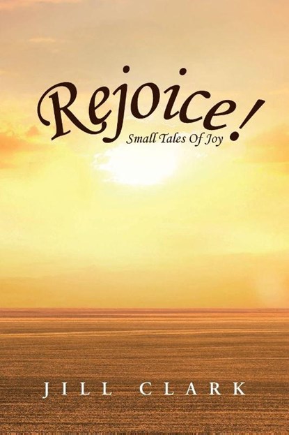 Rejoice!, Jill Clark - Paperback - 9798894858494