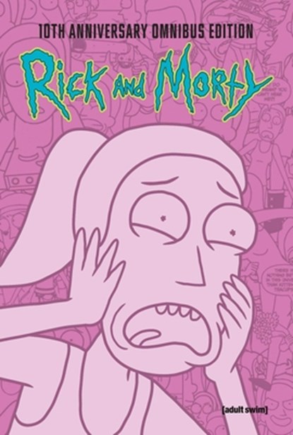 Rick and Morty 10th Anniversary Omnibus Vol. 3, Kyle Starks ; Tini Howard ; Pamela Ribon ; J. Torres - Gebonden - 9798894880020