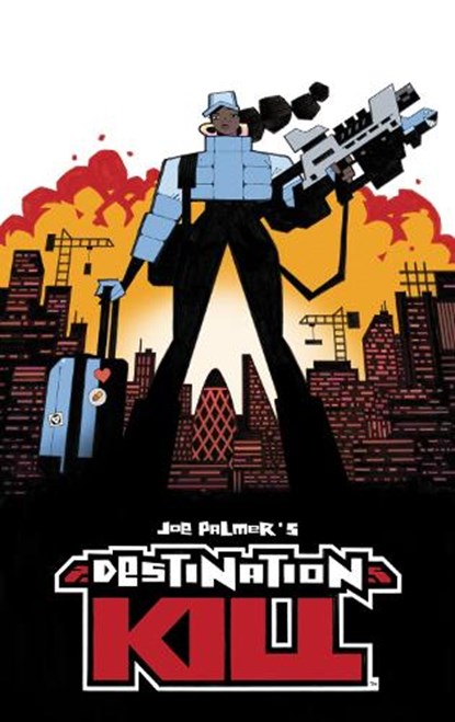 Destination Kill Deluxe Edition, Joe Palmer - Gebonden - 9798894883526