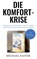 Die Komfort-Krise, Michael Easter - Paperback - 9798894890036