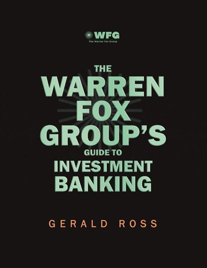 The Warren Fox Groups Guide to Investment Banking, Gerald Ross - Paperback - 9798894993591