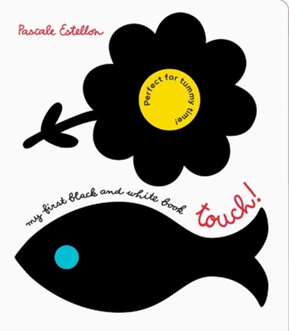 My First Black and White Book: Touch!, Pascale Estellon - Gebonden - 9798895090183