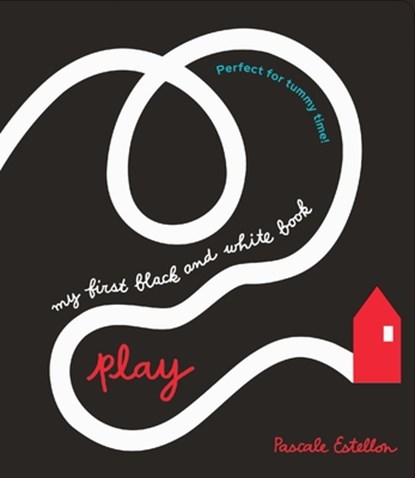 My First Black and White Book: Play!, Pascale Estellon - Gebonden - 9798895090190