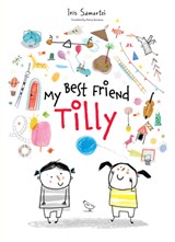 My Best Friend Tilly - Iris Samartzi - 9798895090237