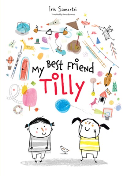 My Best Friend Tilly, Iris Samartzi - Gebonden - 9798895090237