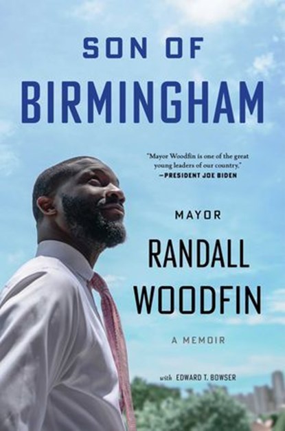 Son of Birmingham, Randall Woodfin ; Edward T. Bowser - Ebook - 9798895150030
