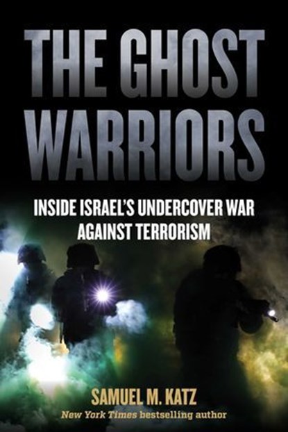 The Ghost Warriors, Katz M. Samuel - Ebook - 9798895150160