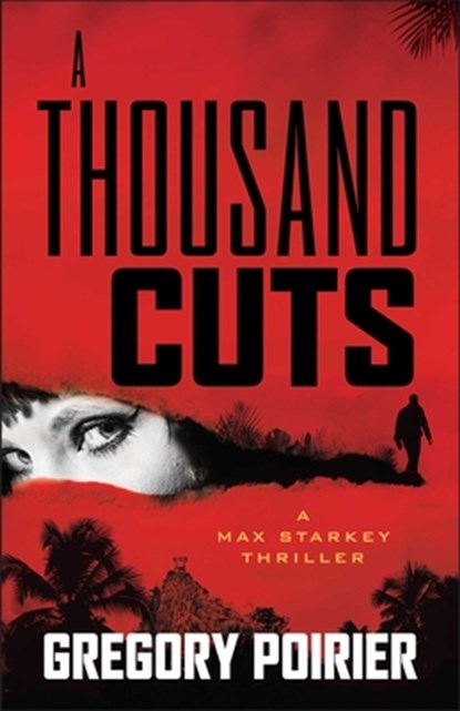 Thousand Cuts, Gregory Poirier - Paperback - 9798895150900