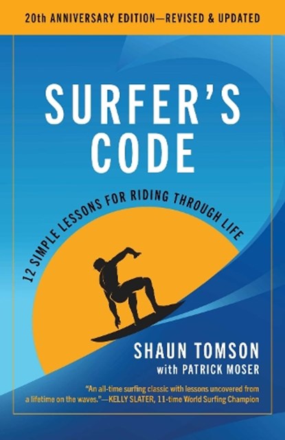 Surfer's Code, Shaun Tomson ; Patrick Moser - Paperback - 9798895151211