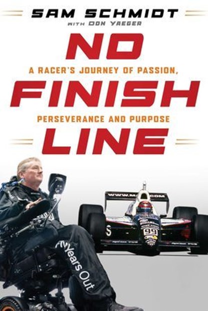No Finish Line, Sam Schmidt - Ebook - 9798895151624