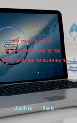 Online Consumer Psychology - John Lok - 9798895192627