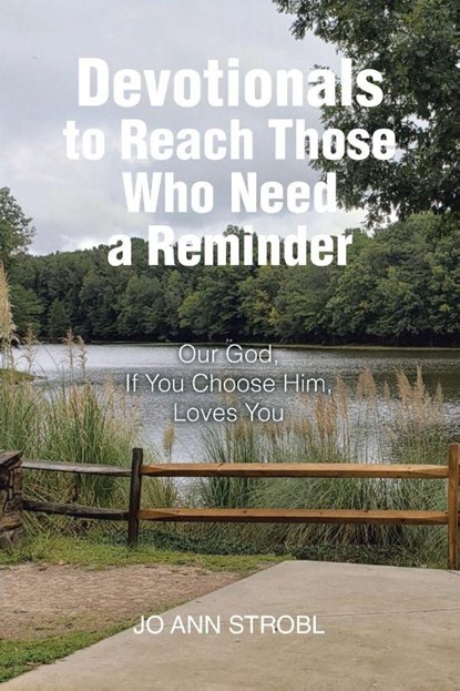 Devotionals to Reach Those Who Need a Reminder, Jo Ann Strobl - Paperback - 9798895264300