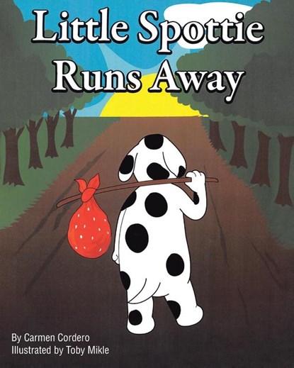 Little Spottie Runs Away, Carmen Cordero - Paperback - 9798895265987