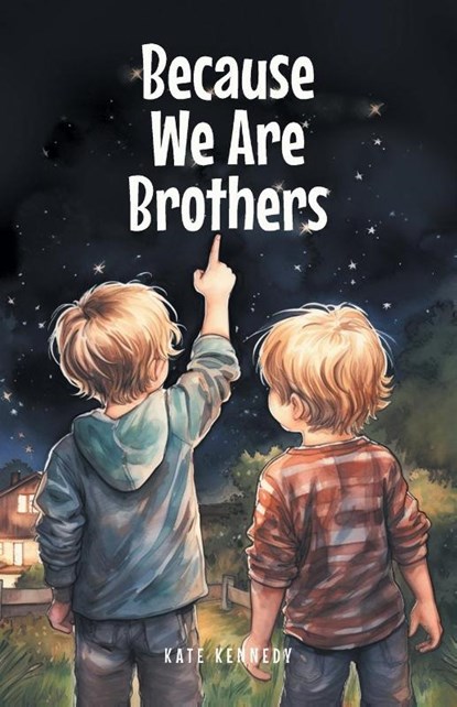 Because We Are Brothers, Kate Kennedy - Paperback - 9798895266359