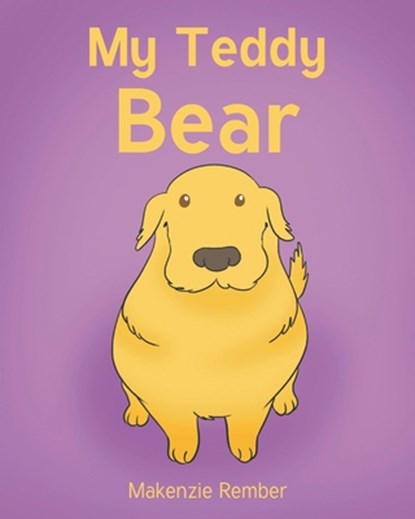 My Teddy Bear, Makenzie Rember - Paperback - 9798895268513