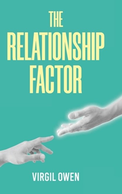 The Relationship Factor, Virgil Owen - Gebonden - 9798895268711