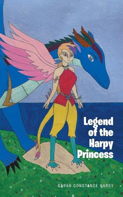 Legend of the Harpy Princess, Sarah Constance Hardy - Paperback - 9798895268810