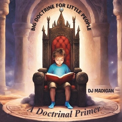 Madigan, D: Big Doctrine For Little People, Dj Madigan - Paperback - 9798895269558