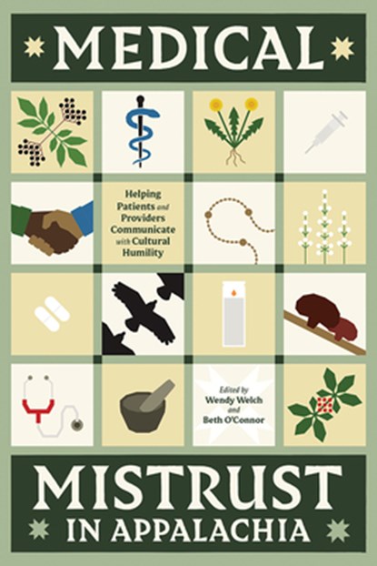 Medical Mistrust in Appalachia, Wendy Welch ; Beth O'Connor - Gebonden - 9798895270493