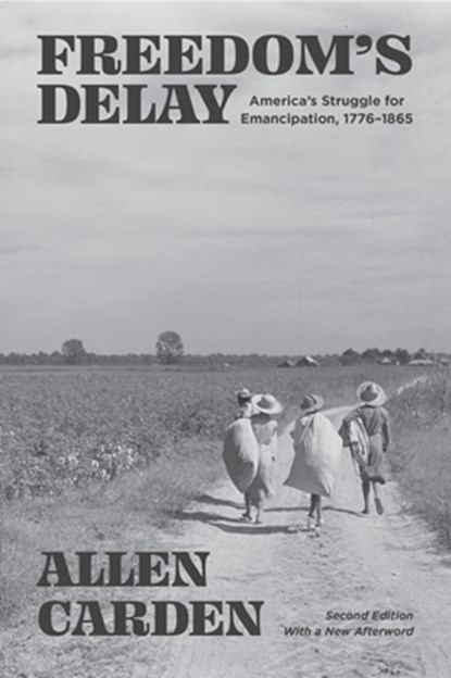 Freedom's Delay, Allen Carden - Paperback - 9798895270998