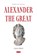 Alexander the Great, Jacob Abbott - Paperback - 9798895309681