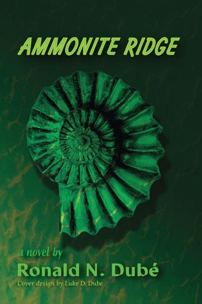 Ammonite Ridge, Ronald N. Dubé - Paperback - 9798895312834