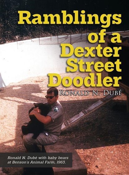 Ramblings of a Dexter Street Doodler, Ronald N. Dubé - Gebonden - 9798895313558
