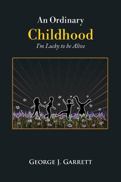 An Ordinary Childhood, George J. Garrett - Paperback - 9798895314500