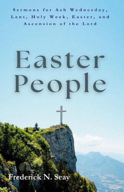 Easter People, Frederick N. Seay - Paperback - 9798895320921