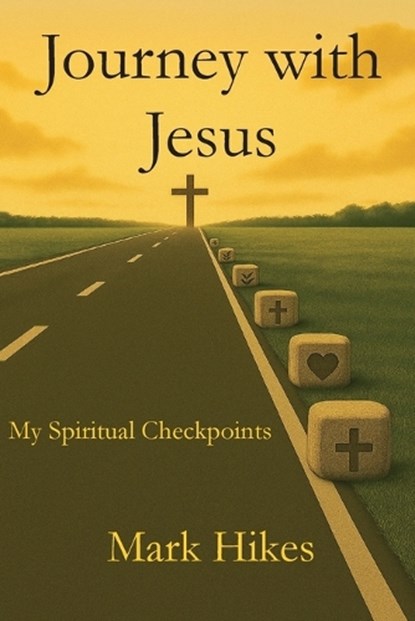 Journey with Jesus, Mark Hikes - Paperback - 9798895321041