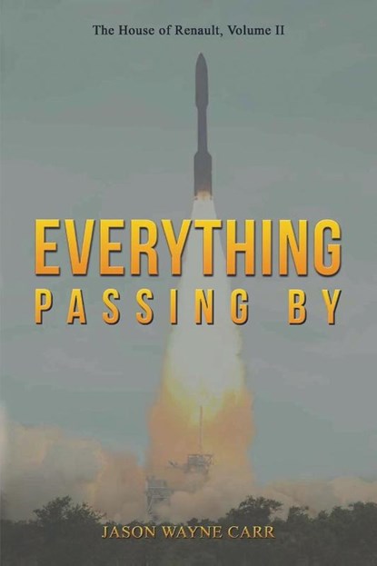 Everything Passing By, Jason Wayne Carr - Paperback - 9798895430569